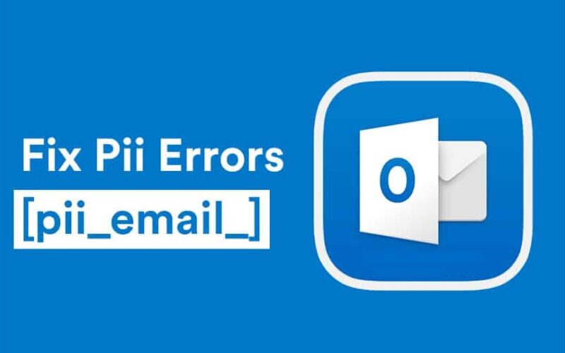 In Outlook, how can you fix the error code [pii_email_3b9c7cadc7ee7d3fa2e1]